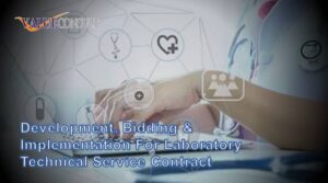 Development, Bidding & Implementation for Laboratory Technical Service Contract
