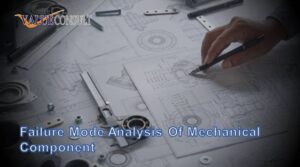 Failure Mode Analysis of Mechanical Component
