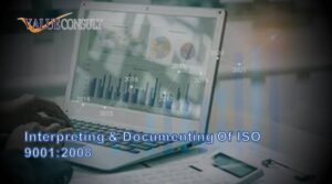 Interpreting & Documenting of ISO 9001:2008