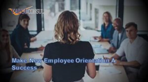 Make New Employee Orientation A Success