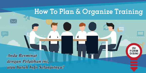 How To Plan & Organize Training