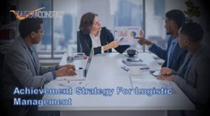 Achievement Strategy For Logistic Management