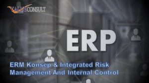 ERM Konsep & Integrated Risk Management And Internal Control