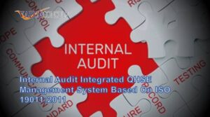 Internal Audit Integrated QHSE Management System Based on ISO 19011:2011