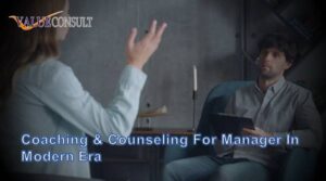 Coaching & Counseling for Manager in Modern Era
