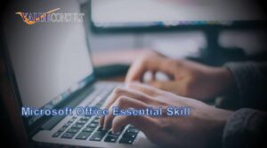 Microsoft Office Essential Skill
