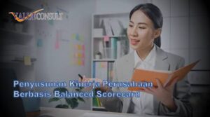 Penyusunan Kinerja Perusahaan Berbasis Balanced Scorecard