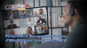 Online Learning : Performance Management System (PMS) Berbasis Virtual Di Era WFH