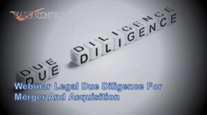 Webinar Legal Due Diligence For Merger And Acquisition