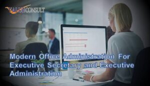 Pelatihan Modern Office Administration For Executive Secretary and Executive Administration