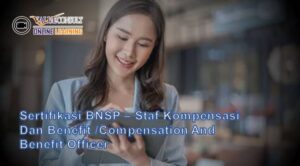 Online Training : Sertifikasi BNSP - Staf Kompensasi dan Benefit /Compensation and Benefit Officer