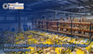 Online Training : Best Practice Of Logistics And Supply Chain Management