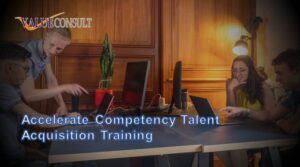 Accelerate Competency Talent Acquisition Training