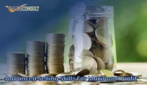 Training Advanced Selling Skills for Maximum Profit