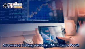 Online Training : Advanced Selling Skills for Maximum Profit